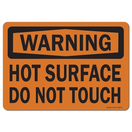 Signmission OSHA Warning Decal, Hot Surface Do Not Touch, 7in X 5in Decal, 7" W, 5" H, Landscape OS-WS-D-57-L-19675